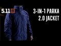 5.11 3 in 1 Parka 2.0 Jacket
