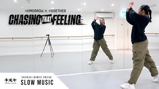 TXT (투모로우바이투게더) 'Chasing That Feeling' - Dance Tutorial - SLOW MUSIC + MIRROR (Chorus + Dance Break)