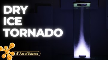 DRY ICE TORNADO | dArtofScience