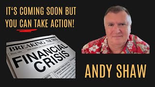 'Carnage To A Golden Age For The RIGHT Businesses' Andy Shaw | Facing Financial Armageddon Part 5