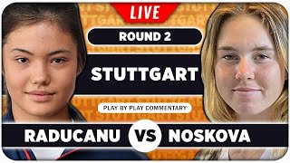 RADUCANU vs NOSKOVA • WTA Stuttgart 2024 • LIVE Tennis Play-by-Play Stream