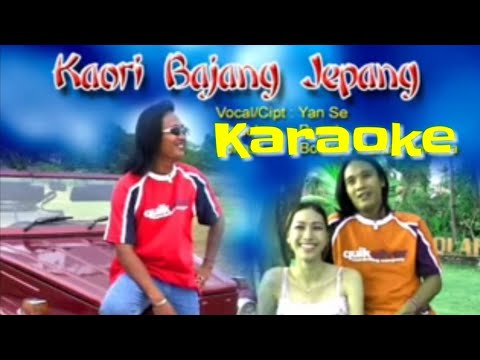 Yan Se - Kaori Bajang Jepang Karaoke
