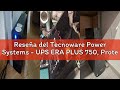 Reseña del Tecnoware Power Systems - UPS ERA PLUS 750, Protección Apagón y Sobretensiones, AVR Plus,