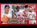 Quien Es El Mejor Pelotero Dominicano De Todos Los Tiempos En Las Grandes Ligas?