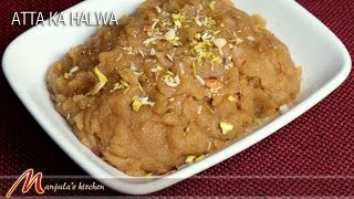 Atta ka Halwa (Wheat Flour Dessert) Recipe by Manjula
