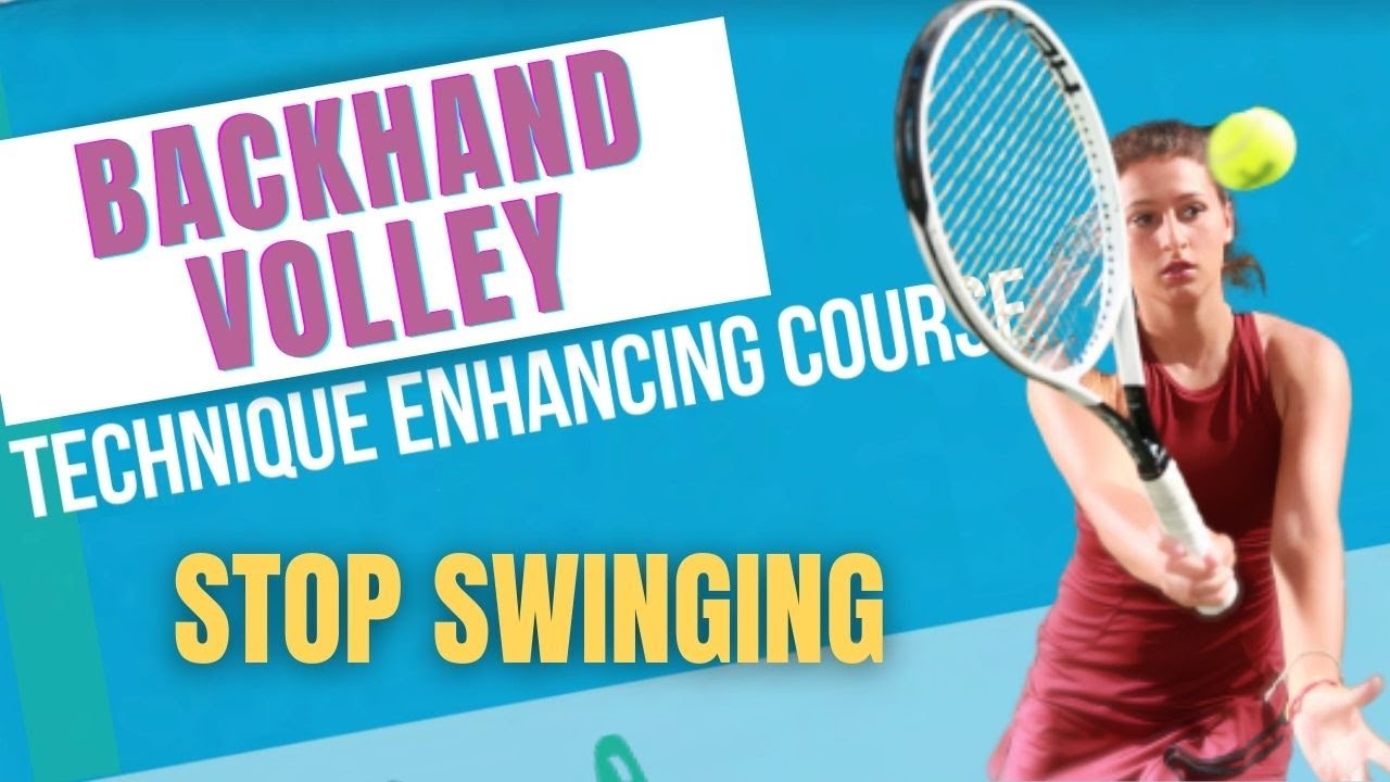 How To Stop Swinging On Backhand Volley Tennis Technique Course YouTube