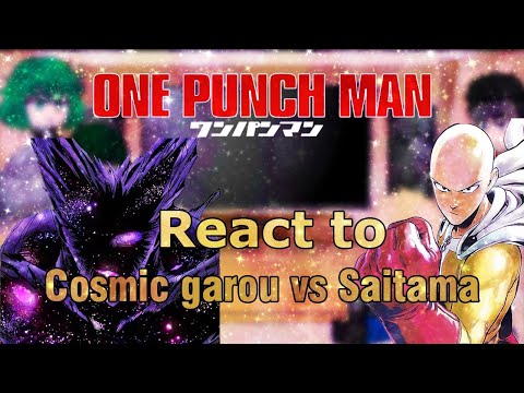 OPM react to Saitama Vs Cosmic Garou, Part 5/?, GCRV, One Punch Man, Manga Spoiler