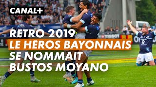Ça s'est passé lors d'un Bayonne / Brive : 2019 - L'Aviron exulte grâce à Bustos Moyano
