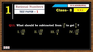 Math Class 8 | Test Paper - 1 | Qus. 11 | Rational Numbers | Chapter - 1 | R S AGGARWAL  #mvo