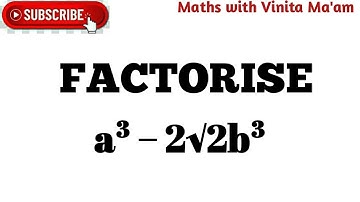 FACTORISE: a³ − 2√2b³ #algebraic identities # maths# mathematics tricks#Maths Olympiad#