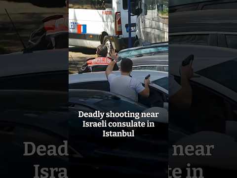 Deadly shooting near Israeli consulate in Istanbul