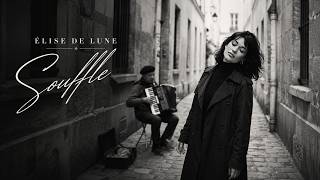 Élise de Lune - Souffle