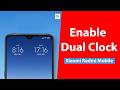 How to Enable Dual Clock in Xiaomi Redmi Mobile?