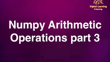 7 Numpy Arithmetic Operations part 3 | Online Training Download app from below link