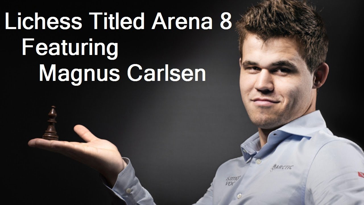Magnus Carlsen (DrDrunkenstein) Competes In The 8th Lichess Titled Arena (October 26, 2018)