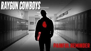 Raygun Cowboys - Painful Reminder (official video) chords