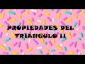 SEMANA 08 - BIM II - PROPIEDADES DEL TRIÁNGULO II