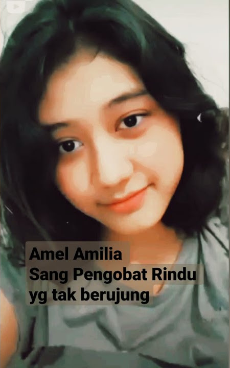 Terbaru dari Amel Amilia || Amel Amilia Sang Pengobat Rindu..#amelmiripnike #melamilia #nikeardilla