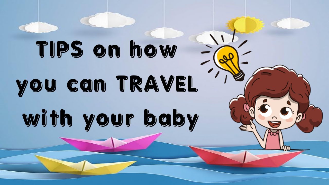 can you travel with 5 month baby