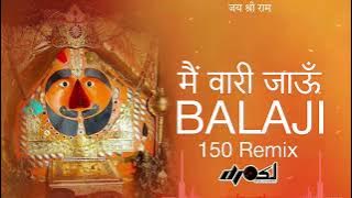 Main Vari Jaun Balaji | 150 REMIX | DJ OSL | Lal Langoto Hath Me Soto | Dj Mix