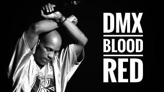 DMX - Blood Red