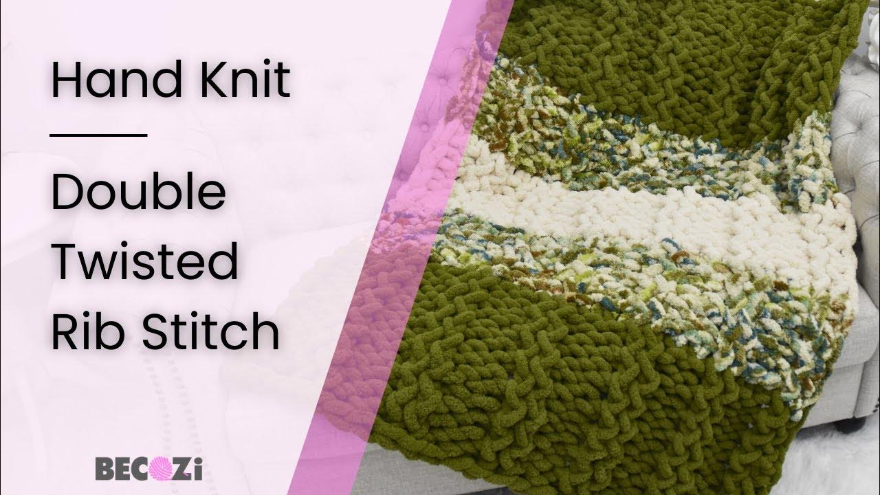 HAND KNIT A CHUNKY BLANKET/DOUBLE TWISTED RIBBING STITCH YouTube