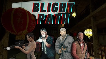 Blight Path | Left 4 Dead 2 custom map