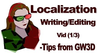 1/3 Interest in Localization Editing (GW3D's Intro to Editing Tutorial)