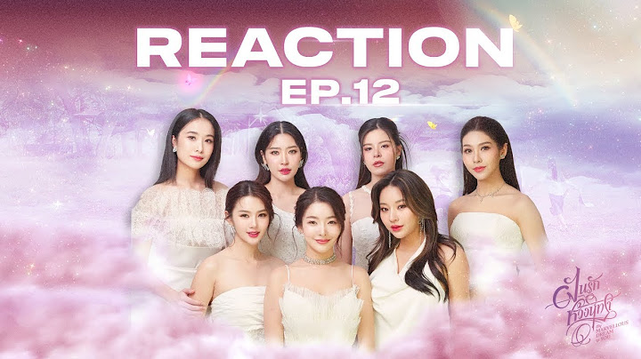 REACTION EP.12 ฝันรักห้วงนิทรา My marvellouse dream is you