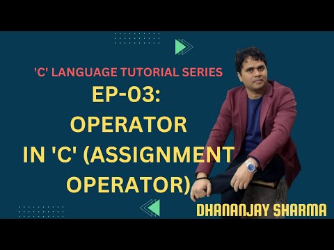 EP-03 ('C' Language): Assignment Operator