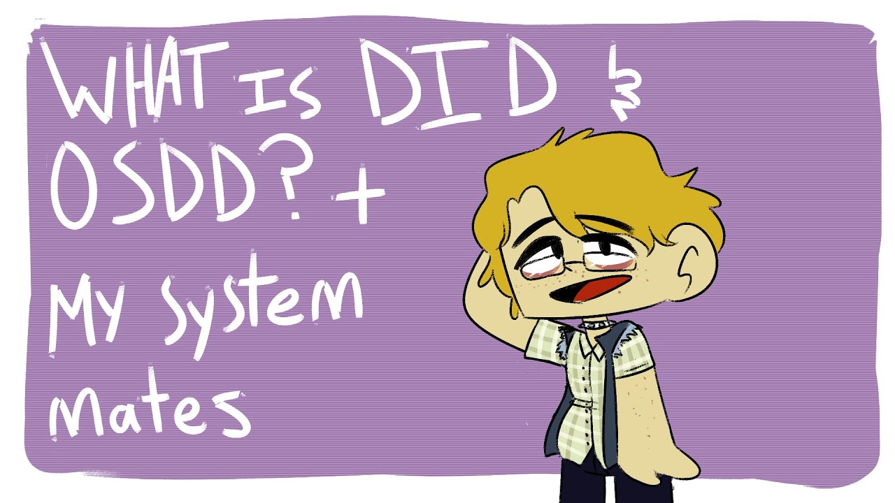 What Is DID OSDD My Experiences YouTube what-is-did-osdd-my-experiences-youtube
