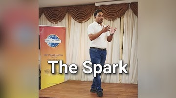 The Spark. Introduction to Toastmasters Mentoring. Level 2 Project 3 - Leadership Development