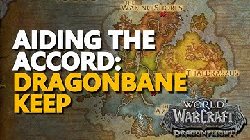 Aiding the Accord Dragonbane Keep WoW