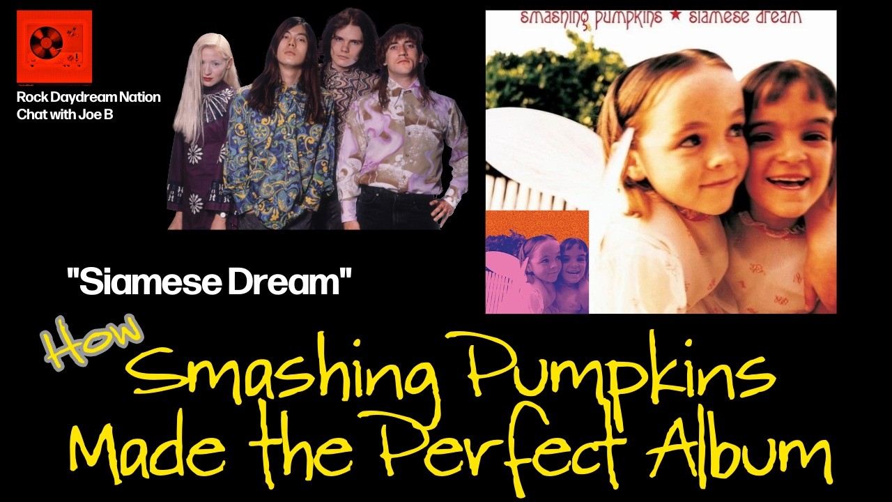 Smashing Pumpkins Siamese Dream Masterpiece - YouTube