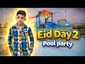 “ Eid Day 2 ! Pool 🏊 Party 🎉 “ Full Enjoy and Entertainment ￼: @YoYoaneeq 