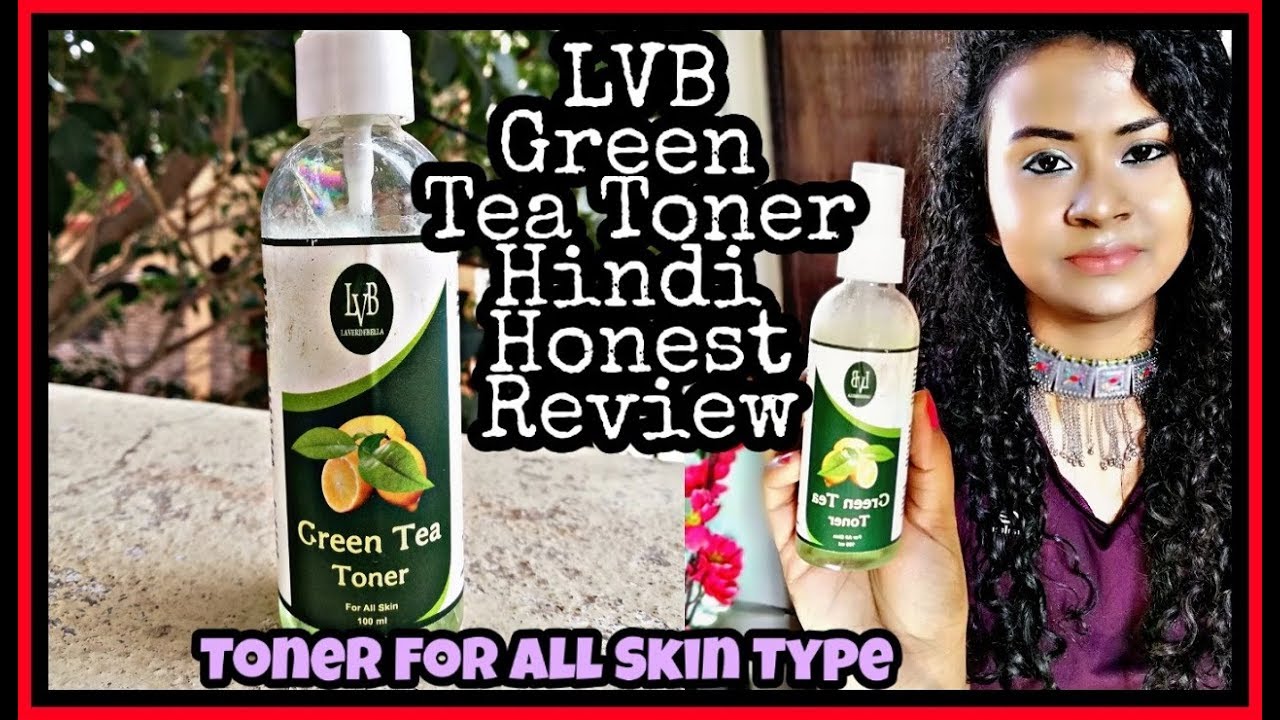 curly hair care sheet LVB GREEN TEA TONER FOR ALL SKIN TYPE REVIEW IN HINDI | DESI BRAND FOR ALL SKIN TYPES