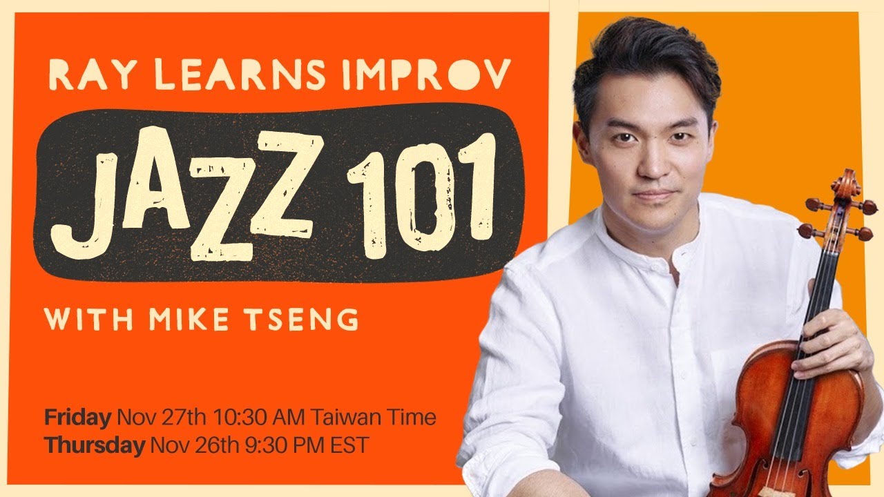 LIVESTREAM: Ray learns Improv - Jazz 101