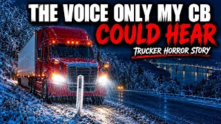 Only I Heard Him. Then the Bridge… | Trucker Horror Story