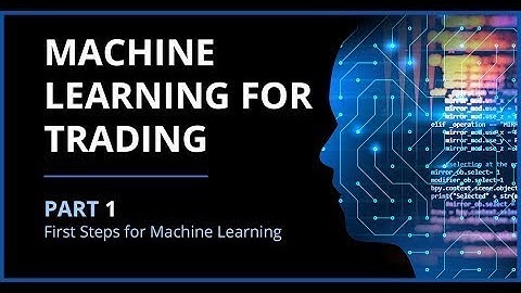 Machine Learning for Trading - Stocks - Shares - Python - AI - Deep Learning Course Algorithmic