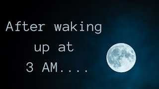 3am poem ||| Late night poetry ||| Spoken-word Poetry ||| Original Writing