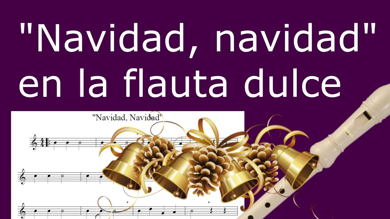Cómo tocar "Navidad, navidad" (Jingle Bells) en la flauta dulce. YouTube