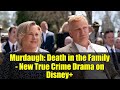 Murdaugh: Death in the Family - New True Crime Drama on Disney+ | Trailer & Review