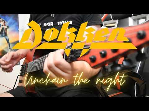 DOKKEN - Unchain the night (guitar cover)