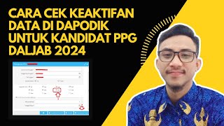 CARA CEK KEAKTIFAN DATA DI DAPODIK UNTUK KANDIDAT PPG DALJAB 2024