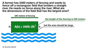 A farmer has 240 m of fencing and wants to fence off a rectangular field. What is the largest area?