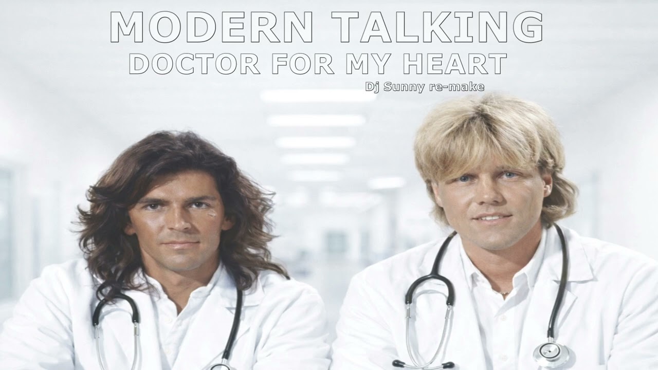 Modern Talking - Doctor For My Heart (Dj Sunny re-make)