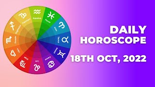 Horoscope for tomorrow - 18th October 2022 💫| Daily Horoscope 2022 | Aries to Pisces