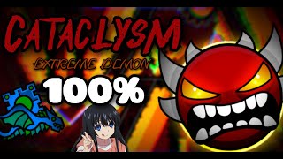 Cataclysm 100% [EXTREME DEMON] by Ggb0y | Geometry Dash 2.1