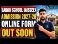 🔥 AISSEE 2027-28 Admission Guidelines Out! Class 6 & 9 Complete Process | Sainik School Admission💯🔥