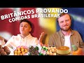 GRINGOS BRITÂNICOS PROVANDO COMIDAS BRASILEIRAS